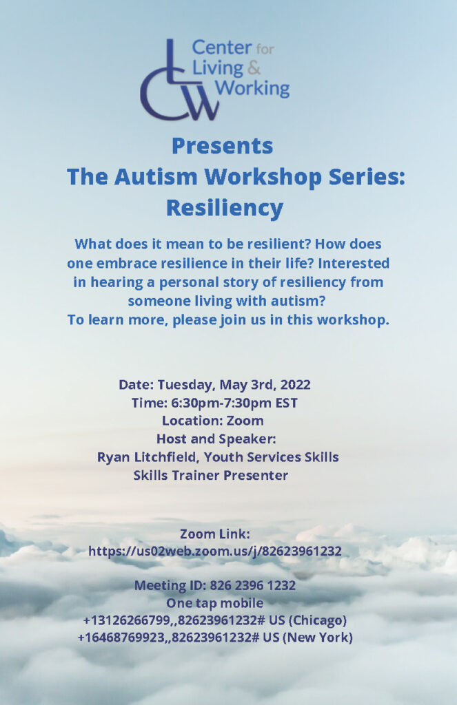 Resiliency Flyer for the CLW Autism Workshop first of the series