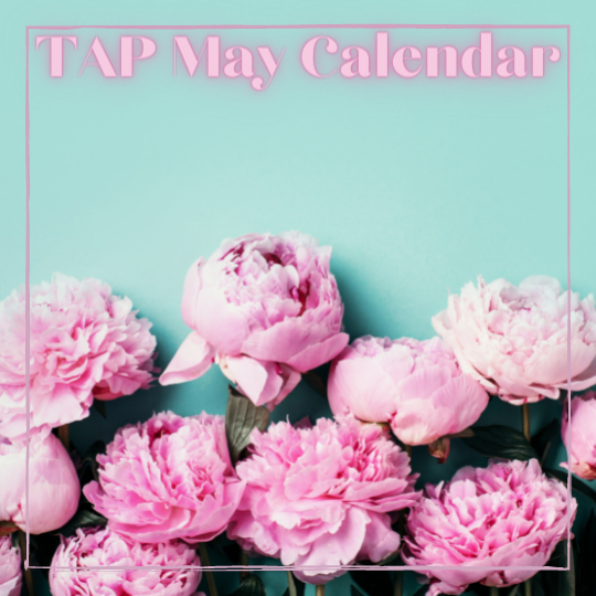 TAP May Calendar Featured Photo